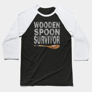 Wooden Spoon Survivor <> Graphic Design Baseball T-Shirt